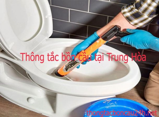 Thông Tắc Bồn Cầu Tại Trung Hòa